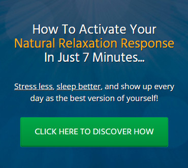 Activate your natural relaxation response